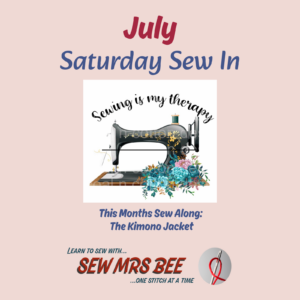 July 11th 2026 Saturday Sew In - Kimono Style Jacket
