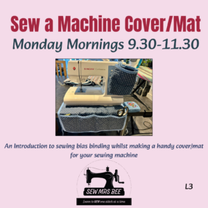 Sew a Machine Cover/Mat - Monday AM